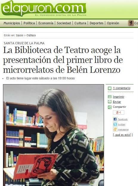 Presentación de 'Breve historia de un cuento que soñaba con ser un título' en Santa Cruz de La Palma: http://www.elapuron.com/noticias/cultura/15525/la-biblioteca-de-teatro-acoge-la-presentacin-del-primer-libro-de-microrrelatos-de-beln-lorenzo/